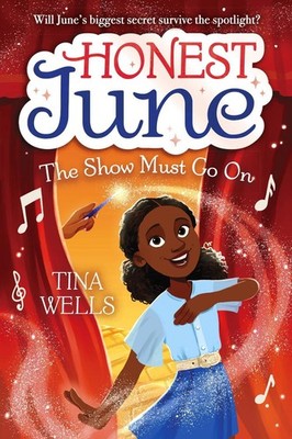 Honest June: The Show Must Go On by Tina Wells (English) Hardcover Book