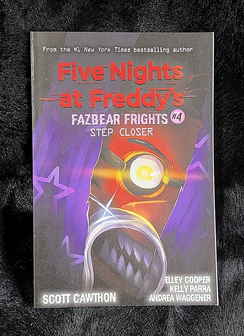 Step Closer~ Five Nights at Freddy's: Fazbear Frights #4 ~Scott