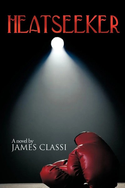 James Classi | Heatseeker | Taschenbuch | Englisch (2012) | Authorhouse-image