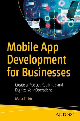 Mobile App Development for Businesses | Maja Daki¿ | Taschenbuch | xix | 2023