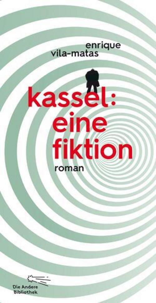 Thumbnail - Vila-matas Enrique. Kassel: Eine Fiktion. Buch