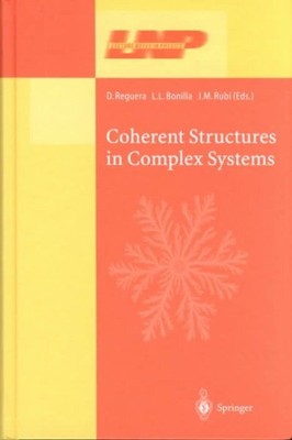 Coherent Structures in Complex Systems : Selected Papers of the XVII Sitges C...