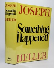 Joseph Heller SOMETHING HAPPENED HC/DJ True First Edition First Printing 