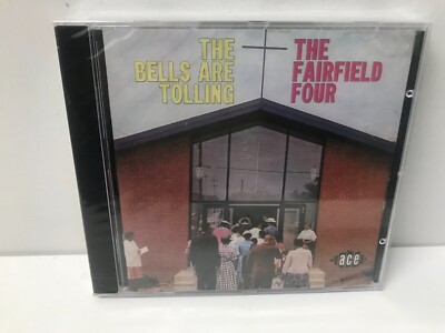 THE FAIRFIELD FOUR- The Bells Are Tolling CD (2000 Ace Records)