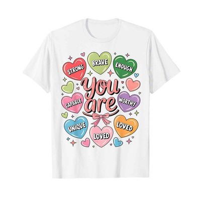 Positive Affirmations You are Strong Brave Worthy Loved T-Shirt