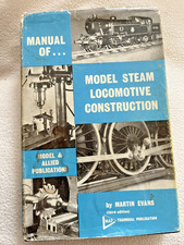 Manual of Model Steam Locomotive Construction 1970 Edition by Martin Evans