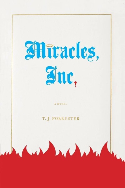 T. J. Forrester | Miracles, Inc. | Taschenbuch | Englisch (2011) | No Series-image