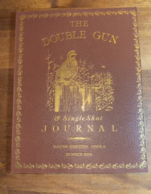 The Double Gun & Single Shot Journal V19 N2 Summer 2008 NEW