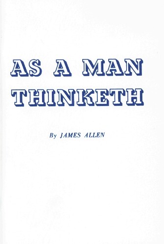 James Allen As a Man Thinketh (Paperback)