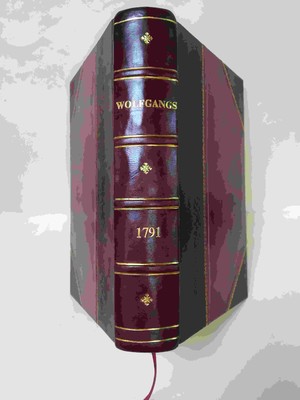 Wolfgangs Mechanismus Der Menschlichen Sprache : Nebst Der Besch [Leather Bound]