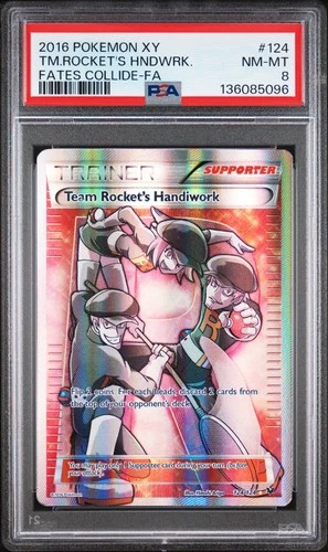 2016 POKEMON XY FATES COLLIDE #124 FULL ART/TEAM ROCKET'S HANDIWORK PSA 8