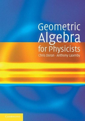 Geometric Algebra for Physicists | Chris Doran | englisch