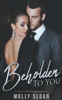 Molly Sloan | Beholden To You | Taschenbuch | Englisch (2020)