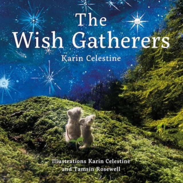 The Wish Gatherers by Karin Celestine (Hardback Book)