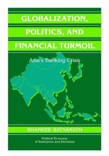 Globalization Politics Financial Turmoil Asia's Banking Crisis Sh… 9780521854924