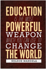 Nelson Mandela Education Is the Most Powerful Weapon Famous Motivational Inspira