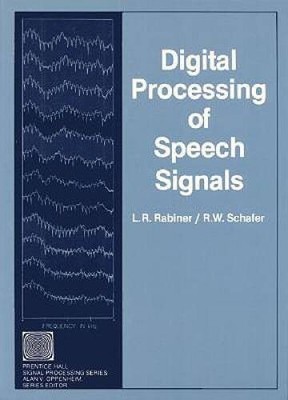 Digital Processing of Speech Signals - Hardcover By Rabiner, Lawrence R. - GOOD
