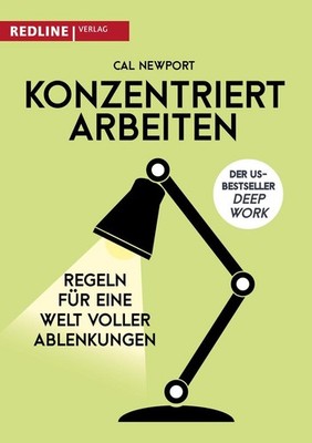 Konzentriert arbeiten | Cal Newport | deutsch