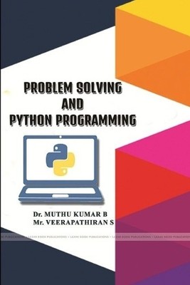 Muthu Kumar B Veerapathiran  Problem Solving and Python Programmin (Taschenbuch)