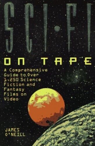 Sci-fi on Tape: A Comprehensive Guid..., O'Neill, James - Picture 1 of 2