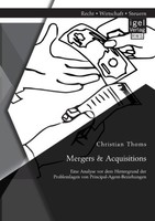 Mergers & Acquisitions: Eine Analyse Vor Dem Hintergrund Der Problemlagen Von Pr