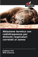 Jagdeep Virk (U. A.) | Ablazione Termica Con Radiofrequenza Per Disturbi...