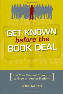 Get Known Before The Book Deal: Use - Paperback, by Katz Christina - Very Good