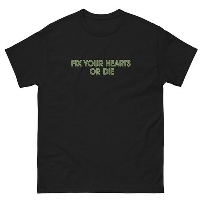 Fix Your Hearts Or Die Twin Peaks David Lynch Unisex classic tee
