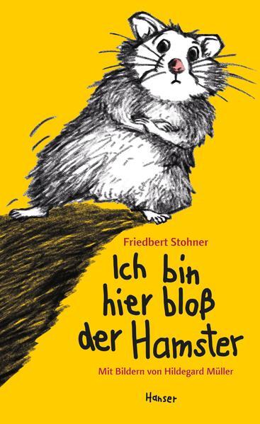 Thumbnail - Ich Hier Bloß Der Hamster | Friedbert Stohner | 2014 | Deutsch