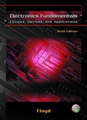 Electronics Fundamentals: Circuits, Devices, and Applications