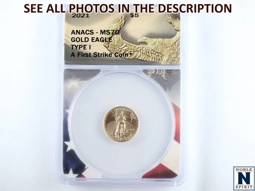 NobleSpirit (LB) Excellent 2021 $5 GOLD Eagle Type I First Strike ANACS MS 70