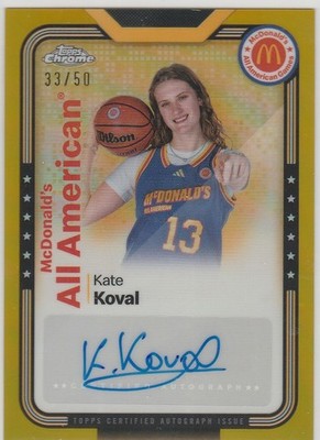2024 Chrome McDonald's All American Gold Refractor 33/50 Kate Koval Auto SMS-KAT