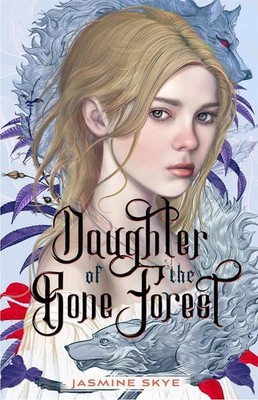 Daughter of the Bone Forest by Jasmine Skye Paperback Book