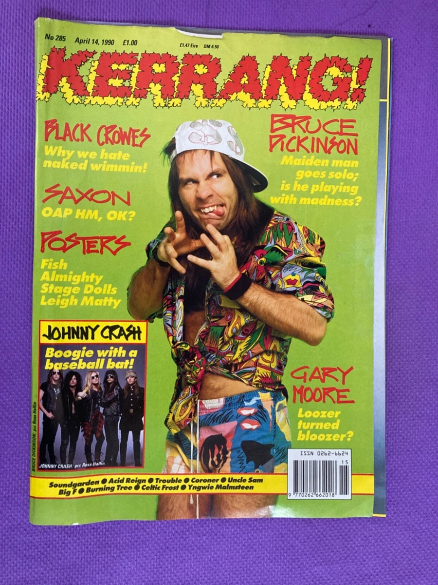 KERRANG 285 - April 1990 - Bruce Dickinson, Saxon, The Big F, Johnny Crash  | eBay
