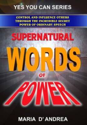 Supernatural Words of Power: Control and Influence Others Through the Inc - GOOD
