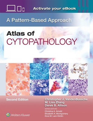 Atlas of Cytopathology: A Pattern-Based Approach by Christopher James VandenBuss