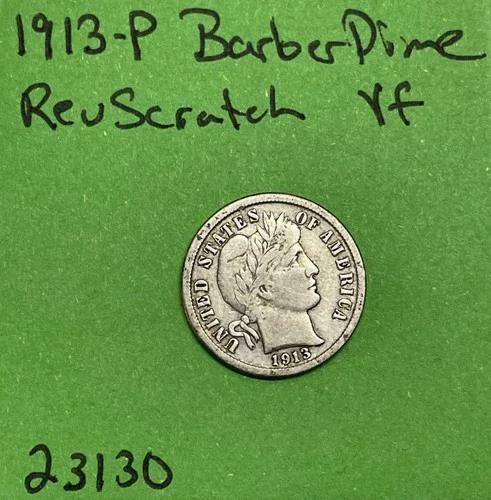 1913-P Barber / Liberty Head Dime 10c Vf  Very Fine Reverse Scratch See Pictures