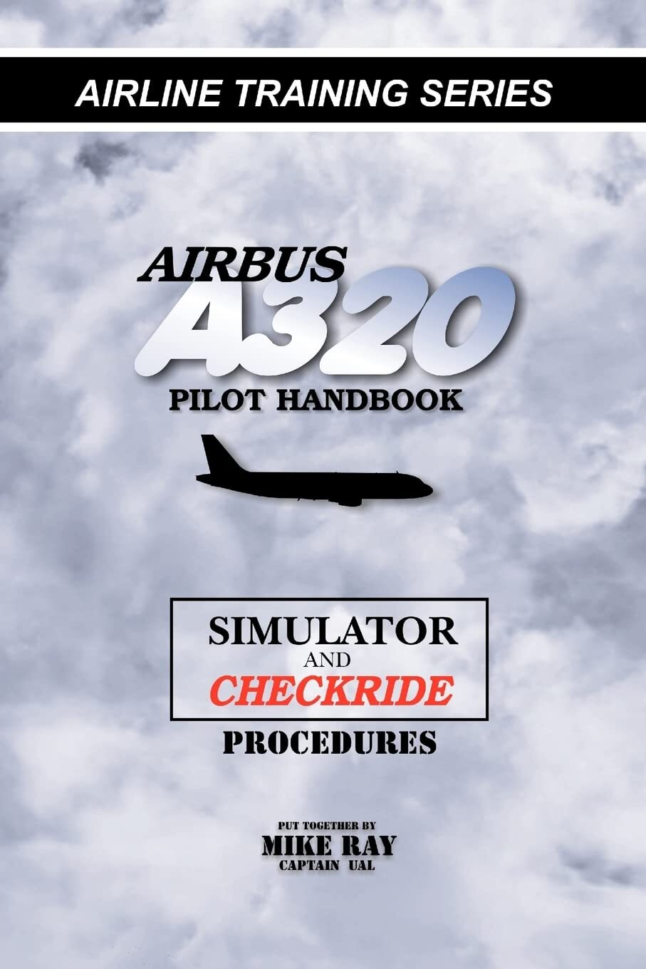 9781460955512 Airbus A320 pilot handbook: Simulator and checkrid...ues: Volume 4
