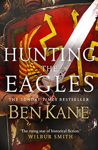 Hunting the Eagles: Eagles of Rome 2 - Kane, Ben