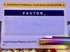 FACTOR Ready To Eat Meal Delivery Service - Scratch Off Coupon