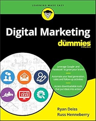 Digital Marketing For Dummies (For Dummies (Lifestyle)), Deiss, Ryan & Henneberr