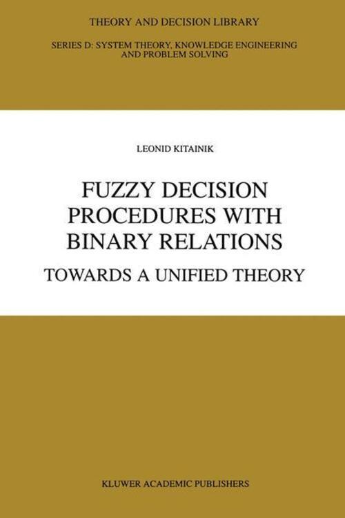 Thumbnail - Leonid Kitainik | Fuzzy Decision Procedures With Binary Relations |