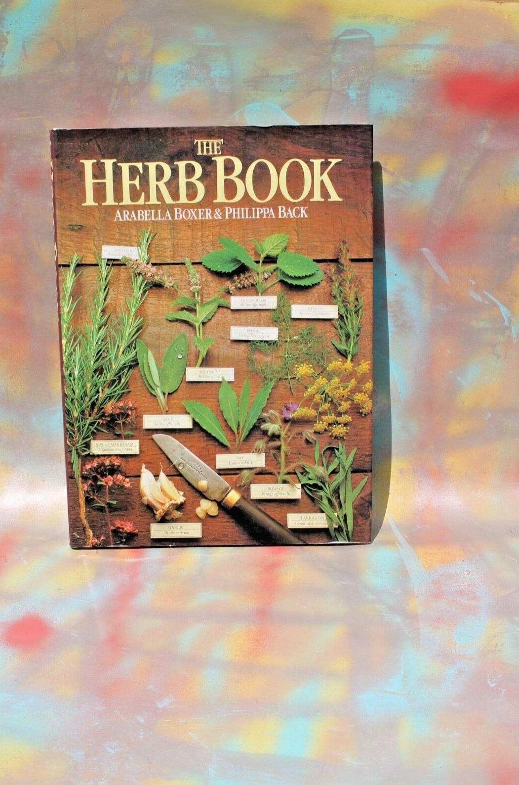 The Herb Book by Arabella Boxer & Philippa Back, 1980 HC/DJ NOS FREE