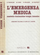 L'emergenza medica. Anestesia - Rianimazione - Terapia intensiva. Corrado Manni,