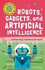 Tom Jackson Robots, Gadgets, and Artificial Intelligence (Hardback)