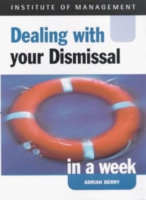 Dealing With Your Dismissal in a Week Pb (Successful Business in