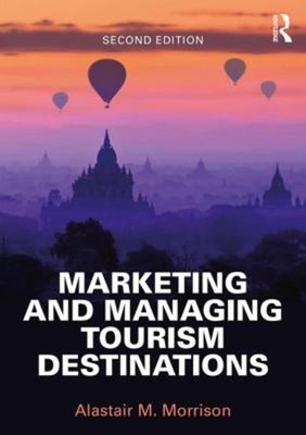 Marketing and Managing Tourism Destinations Paperback Alastair M.