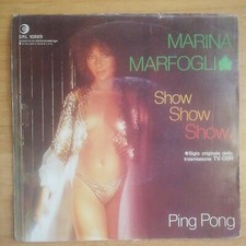 Marina Marfoglia. Show Show Show. Ping Pong. 45 Giri Nuovo. Anno 1978.