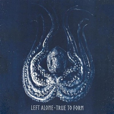 Left Alone True To Form (Vinyl)