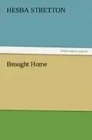 Hesba Stretton | Brought Home | Taschenbuch | Englisch (2011) | 100 S.